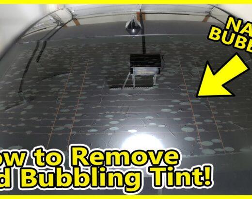 How To Remove Bubbled Rear Window Tint